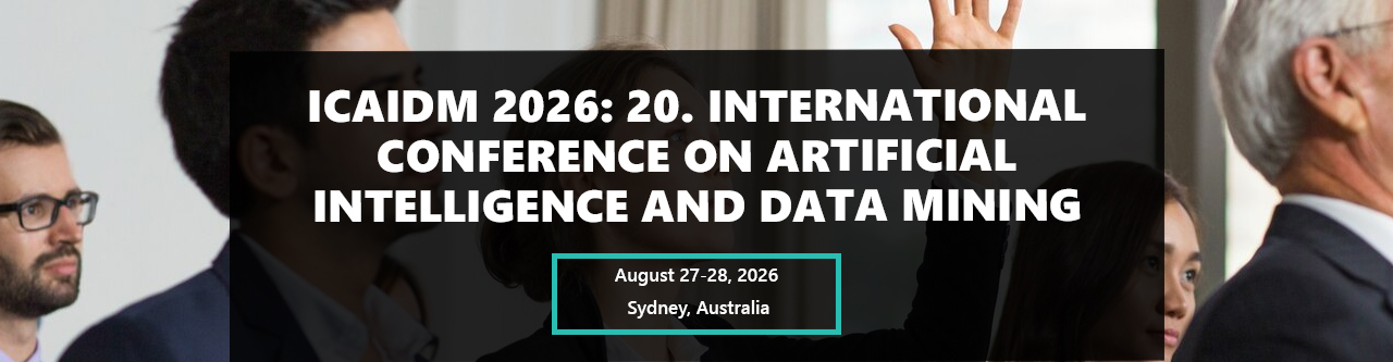 ICAIDM 2026: 20. International Conference on Artificial Intelligence and Data Mining