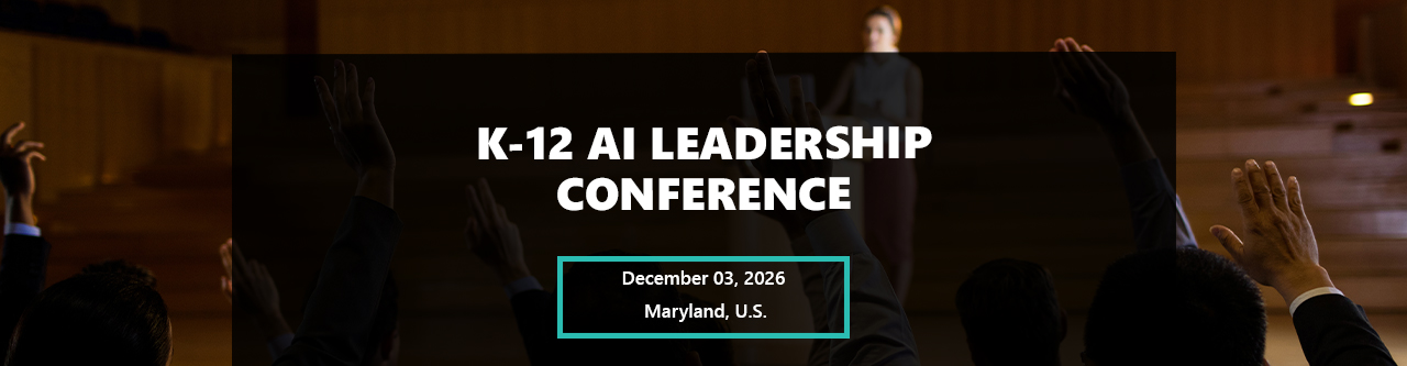 K-12 AI Leadership Conference